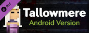 Tallowmere - Android Version - Free Steam DLC